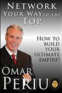 Network Your Way to the Top (Paperback)