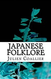Japanese Folklore: Digital Age Edition (Paperback)