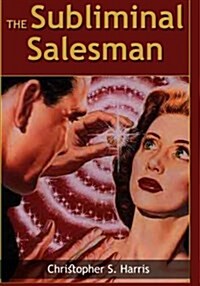 The Subliminal Salesman (Paperback)