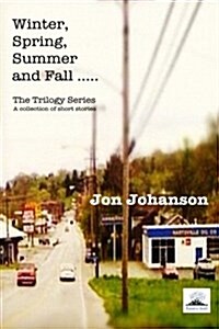 Winter, Spring, Summer and Fall (Paperback)