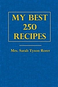 My Best 250 Recipes (Paperback)