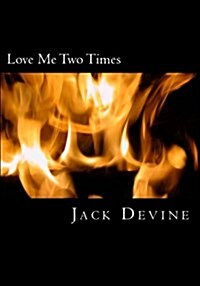 Love Me Two Times (Paperback)