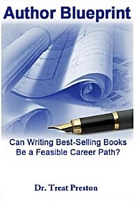 Author Blueprint: Can Writing Best-Selling Books Be a Feasible Career Path? (Paperback)