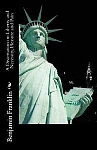 A Dissertation on Liberty and Necessity, Pleasure and Pain (Paperback)