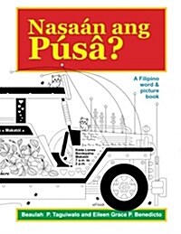 Nasaan Ang Pusa: A Filipino Word & Picture Book (Paperback)