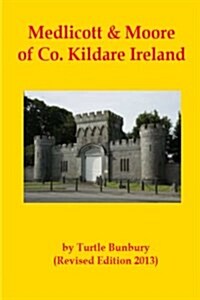 Medlicott & Moore of Co. Kildare Ireland (Paperback)