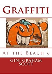 Graffiti: At the Beach 6 (Paperback)