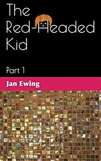 The Red-Headed Kid, Part 1 (Paperback)