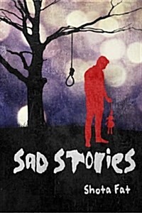 Sad Stories (Paperback)