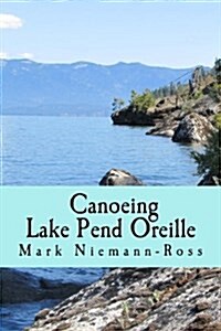 Canoeing Lake Pend Oreille (Paperback)