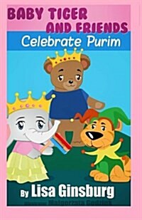 Baby Tiger and Friends Celebrate Purim (Paperback)