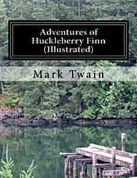 Adventures of Huckleberry Finn(illustrated) (Paperback)