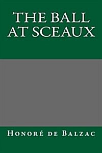 The Ball at Sceaux (Paperback)