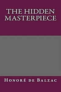 The Hidden Masterpiece (Paperback)