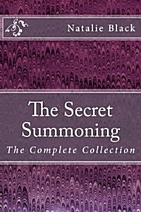 The Secret Summoning: The Complete Collection (Paperback)