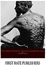 Fifty Years in Chains Or, the Life of an American Slave (Paperback)