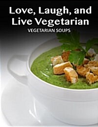 Vegetarian Soups (Paperback)