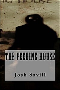 The Feeding House (Paperback)