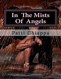 In the Mists of Angels (Paperback)