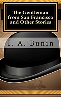 The Gentleman from San Francisco and Other Stories (Paperback)