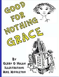 Good for Nothing Grace (Paperback)