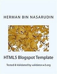 Html5 Blogspot Template: Validated by Validator.W3.Org (Paperback)