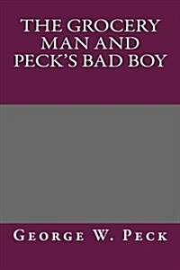 The Grocery Man and Pecks Bad Boy (Paperback)