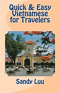 Quick & Easy Vietnamese for Travelers (Paperback)