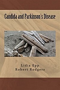 Candida and Parkinsons Disease (Paperback)