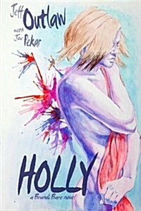 Holly: A Brandi Bare Novel (Paperback)