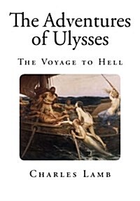The Adventures of Ulysses: The Voyage to Hell (Paperback)