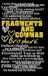 Fragments and Commas (Paperback)