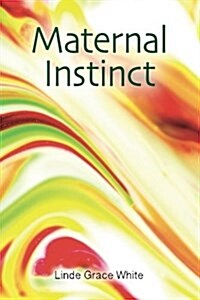 Maternal Instinct (Paperback)