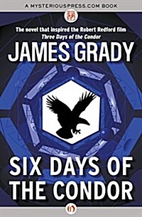 Six Days of the Condor (Paperback, Digital Origina)