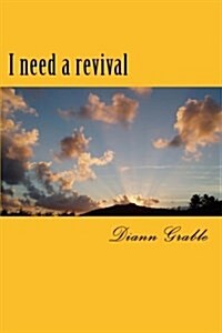 I Need a Revival (Paperback)