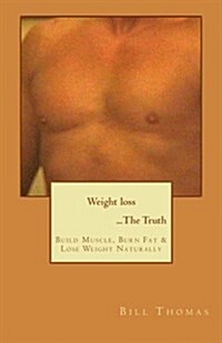 Weight Loss ...the Truth (Paperback)