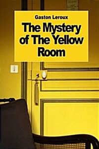 The Mystery of the Yellow Room (Paperback)