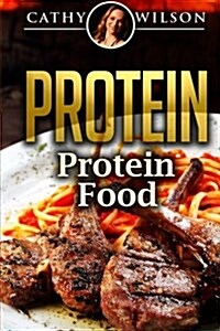 Protein: Protein Food (Paperback)