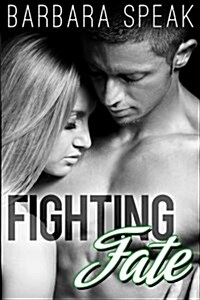 Fighting Fate (Paperback)