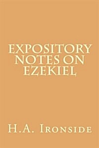 Expository Notes on Ezekiel (Paperback)