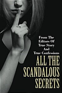 All the Scandalous Secrets (Paperback)