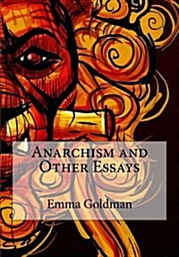 Anarchism and Other Essays (Paperback)