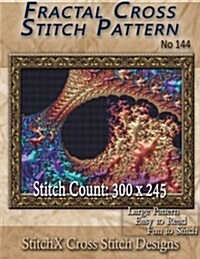 Fractal Cross Stitch Pattern No. 144 (Paperback)