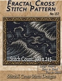 Fractal Cross Stitch Pattern No. 157 (Paperback)