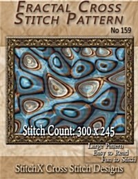 Fractal Cross Stitch Pattern No. 159 (Paperback)