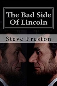 The Bad Side of Lincoln (Paperback)