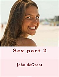 Sex Part 2 (Paperback)