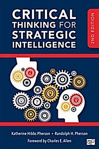 Critical Thinking for Strategic Intelligence (Paperback, 2)