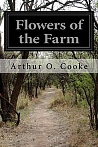 Flowers of the Farm (Paperback)