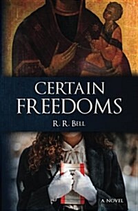 Certain Freedoms (Paperback)